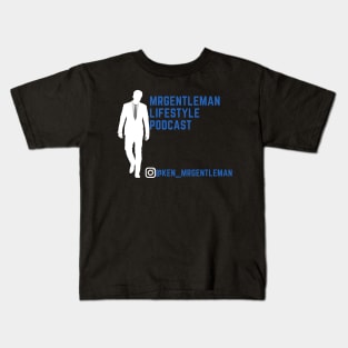 MrGentleman Lifestyle Podcast All Very Good Collection #2 Kids T-Shirt